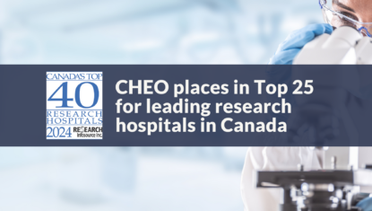 CHEO breaks into the Top 25 in national ranking of research hospitals